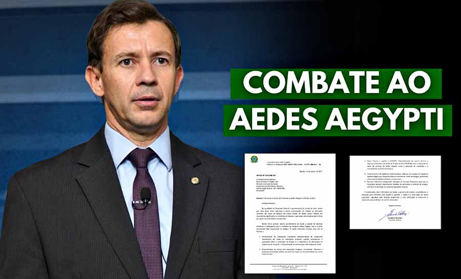 Velloso aciona MS e pede ações emergenciais para combater aumento de casos de dengue no Acre