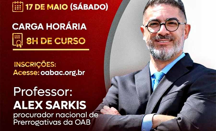 OAB/AC promove o 1º Curso de Formação de Delegados e Membros de Prerrogativas