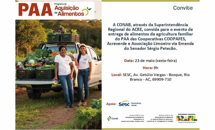 Conab promove entrega de alimentos do Programa de Aquisição de Alimentos (PAA) em Rio Branco